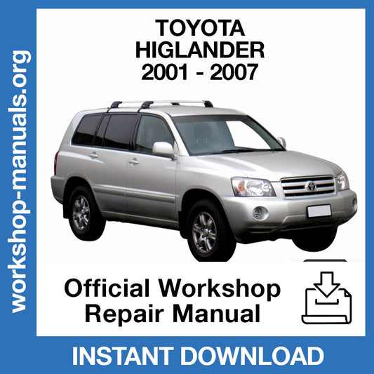 Toyota Highlander XU20 (2001-2007) Official Workshop Repair Manual