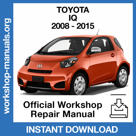Toyota IQ (2008-2015) Official Workshop Repair Manual