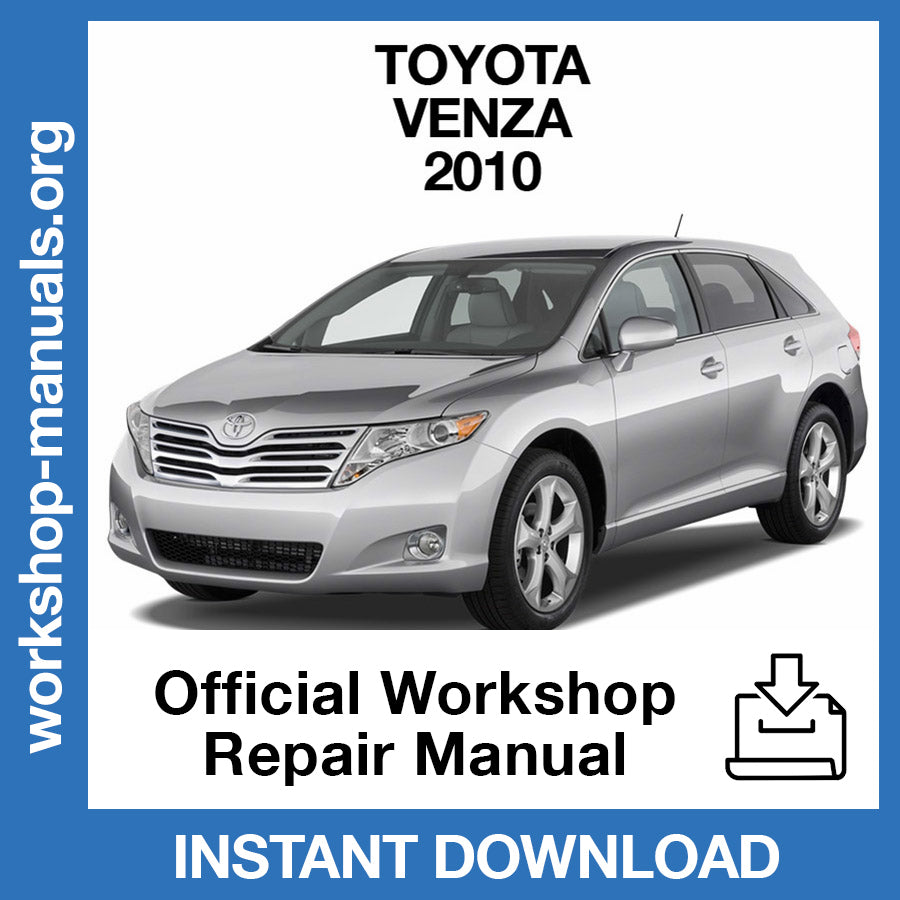 Toyota Venza (2010) Official Workshop Repair Manual