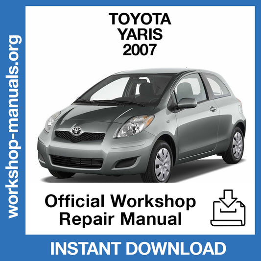 Toyota Yaris (2007) Official Workshop Repair Manual
