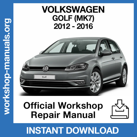 Volkswagen Golf MK7 (2012-2016) Official Workshop Repair Manual